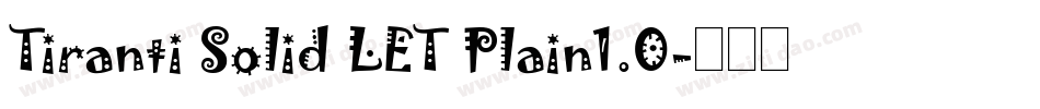 Tiranti Solid LET Plain1.0字体转换